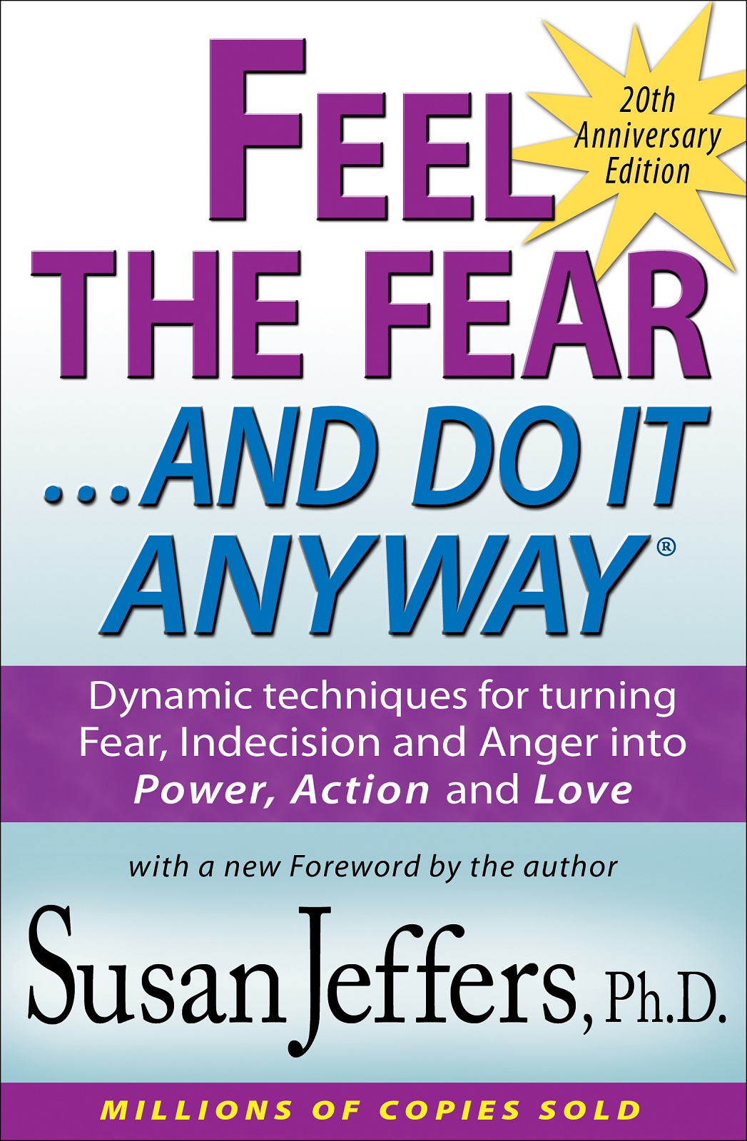 Feel the Fear and Do It Anyway - Susan Jeffers